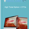 High Ticket Siphon OTOs