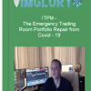 ITPM – The Emergency Trading Room Portfolio Repair from Covid – 19