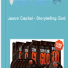 Jason Capital Storytelling God