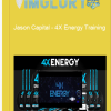Jason Capital – 4X Energy Training