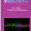 Ken Wilber Full Spectrum Mindfulness