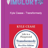Kyle Cease Transformedy
