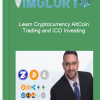 Learn Cryptocurrency AltCoin Trading and ICO Investing