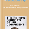 Mark Manson The Nerds Guide to Being Confident