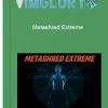 Metashred Extreme