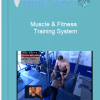 Muscle Fitness – Training System