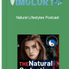 Natural Lifestyles Podcast