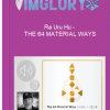 Ra Uru Hu – THE 64 MATERIAL WAYS