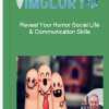 Reveal Your Humor Social Life Communication Skills