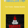 Tom Torero Badass Buddha