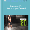 Transform 20 – Beachbody on Demand
