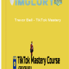 Trevor Bell – TikTok Mastery