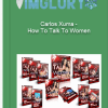 Carlos Xuma – How To Talk To Women