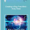 Creating a Bug Free Mind – Andy Shaw