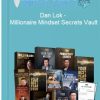 Dan Lok – Millionaire Mindset Secrets Vault