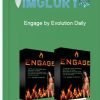 Engage by Evolution Daily