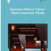 Hypnosis Without Trance – Rapid Inductions Rituals