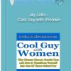 Jay Julio – Cool Guy with Women