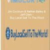 Jim Cockrum Nathan Bailey Jeff Clark – Buy Local Sell To The Word