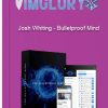 Josh Whiting – Bulletproof Mind