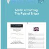 Martin Armstrong – The Fate of Britain