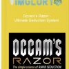 Occam’s Razor – Ultimate Seduction System