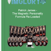 Patrick James – The Magnetic Personality Formula Re Loaded