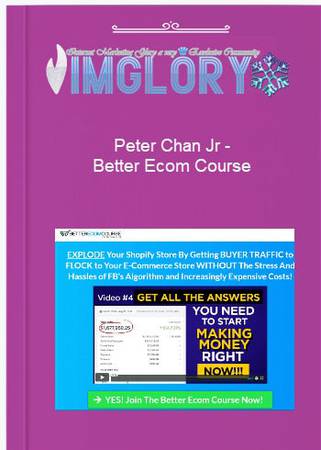 Peter Chan Jr – Better Ecom Course
