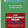 The Unchained Man – The Alpha Male 2.0