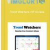 Trend Watchers VIP Access
