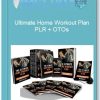Ultimate Home Workout Plan PLR OTOs