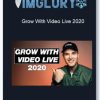 Grow With Video Live 2020 2