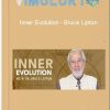 Inner Evolution – Bruce Lipton