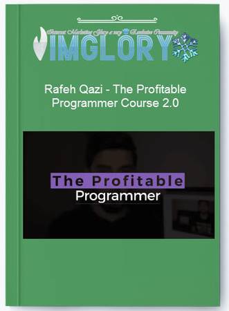 Rafeh Qazi – The Profitable Programmer Course 2.0