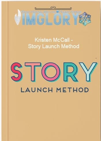 Kristen McCall – Story Launch Method
