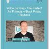 Wilco de Kreij – The Perfect Ad Formula Black Friday Playbook