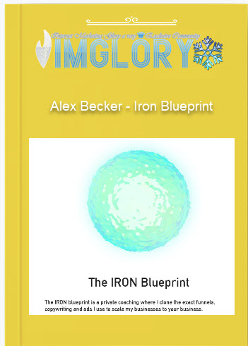 Alex Becker – Iron Blueprint