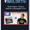Ryan Hogue – Ryans Method Dropshipped POD