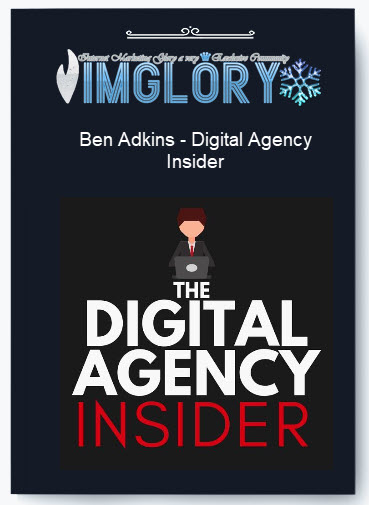 Ben Adkins - Digital Agency Insider