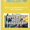 Buyer List Heist Badassery