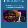 MindValley – Charlie Morley – Experience Lucid Dreaming