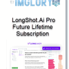 LongShot.Ai Pro Future Lifetime Subscription