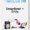DesignBeast + OTOs