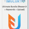 Ultimate Bundle (Research + Keywords + Upload)