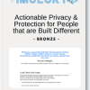 Bronze Actionable Privacy Protection for People that are Built Different