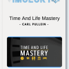 Carl Pullein Time And Life Mastery
