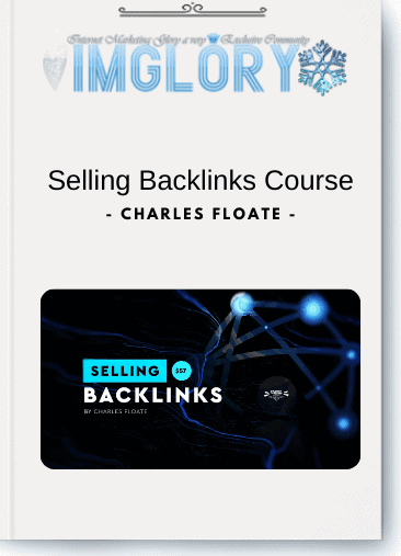 Charles Floate - Selling Backlinks Course