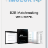 Chris Rempel – B2B Matchmaking