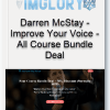 Darren McStay – Improve Your Voice – All Course Bundle Deal