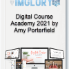 Digital Course Academy 2021 by Amy Porterfield